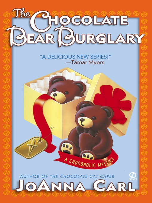 Title details for The Chocolate Bear Burglary by JoAnna Carl - Wait list